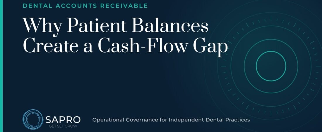 Dental Accounts Receivable: Why Patient Balances Create a Cash-Flow Gap