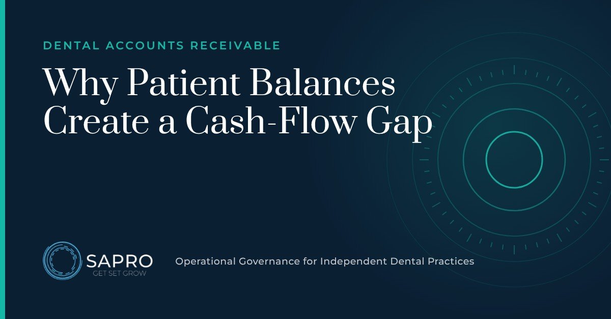 Dental Accounts Receivable: Why Patient Balances Create a Cash-Flow Gap