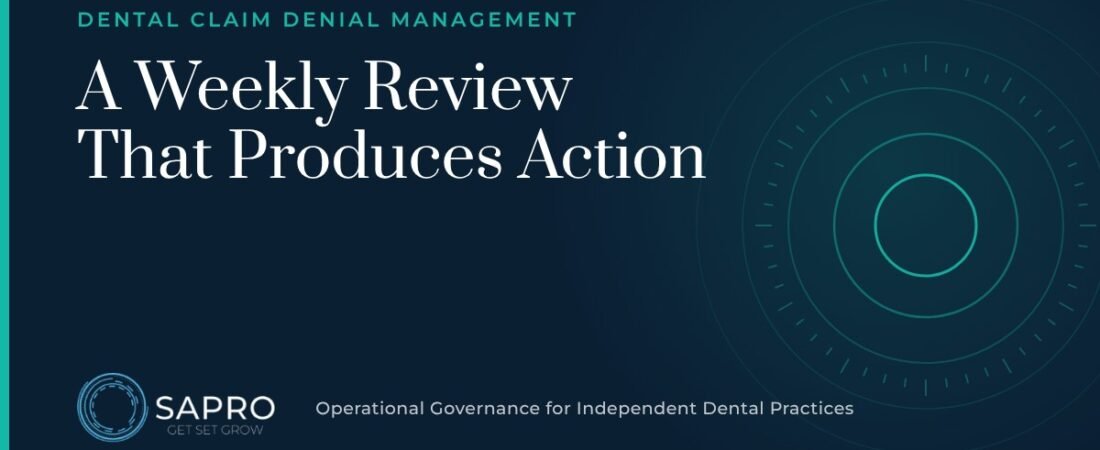Dental Claim Denial Management: A Weekly Review That Produces Action